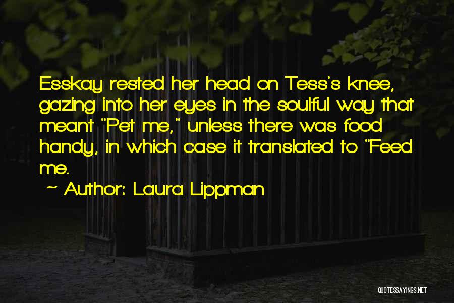 Soulful Quotes By Laura Lippman