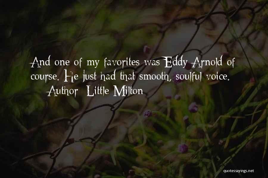 Soulful Quotes By Little Milton