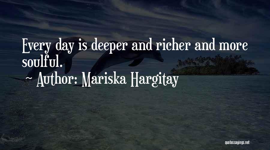 Soulful Quotes By Mariska Hargitay