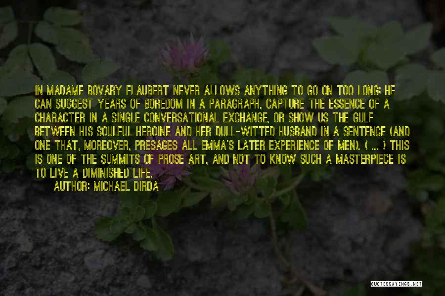 Soulful Quotes By Michael Dirda