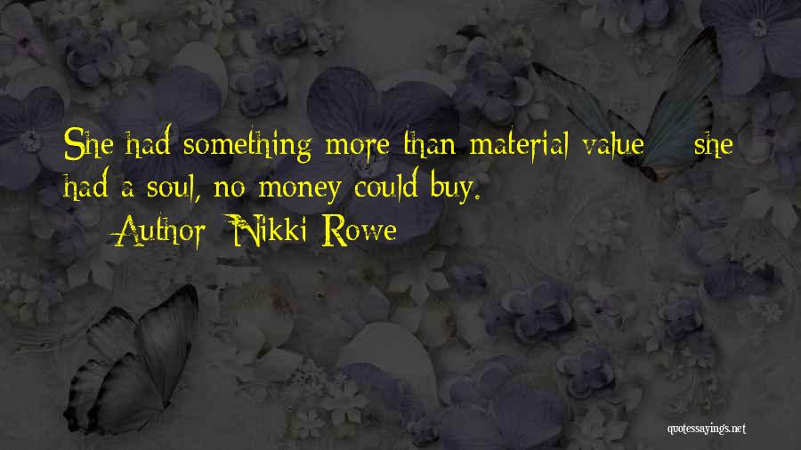 Soulful Quotes By Nikki Rowe