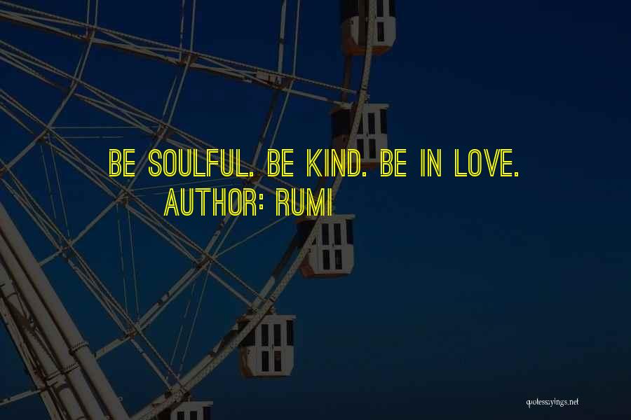 Soulful Quotes By Rumi