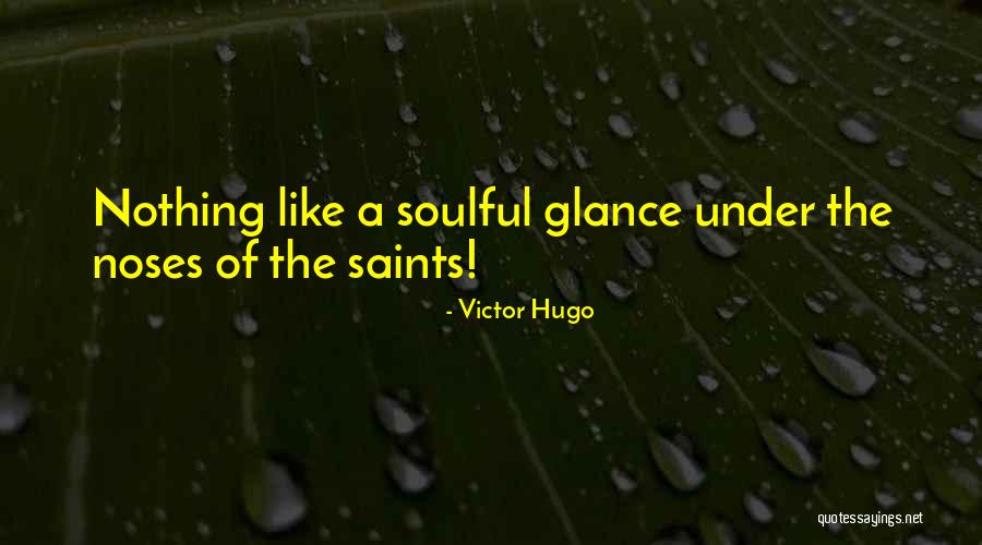 Soulful Quotes By Victor Hugo