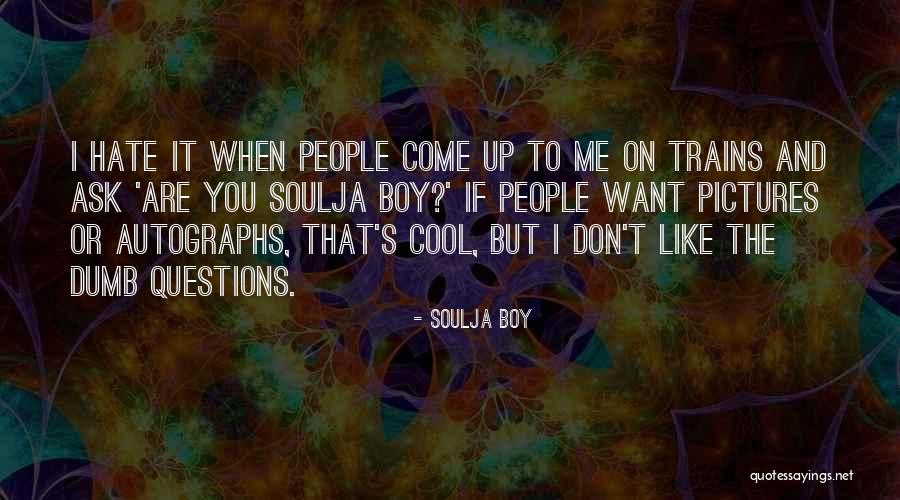 Soulja Boy Quotes 843366 Soulja Boy Quotes 843366