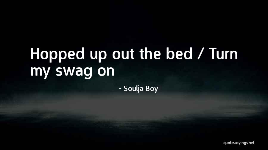 Soulja Quotes By Soulja Boy