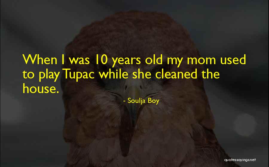 Soulja Quotes By Soulja Boy