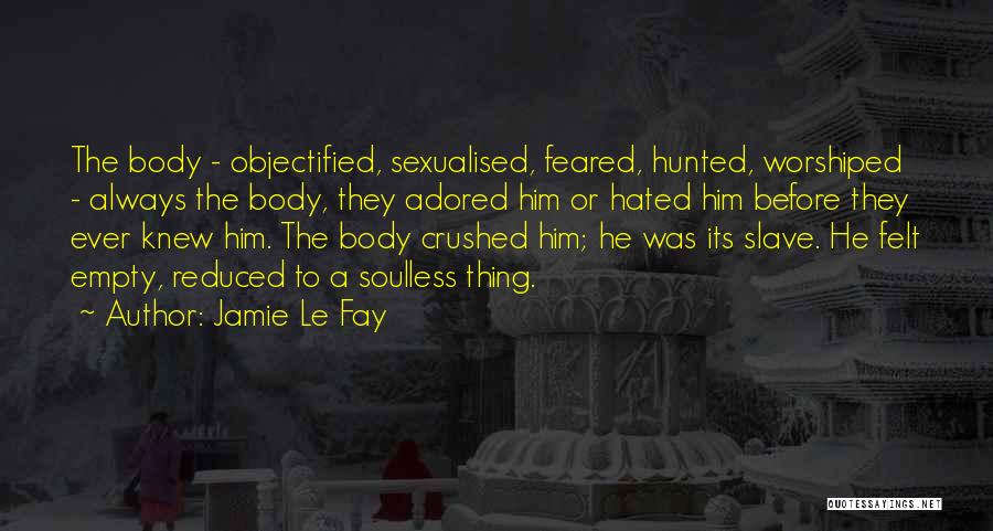 Soulless Quotes By Jamie Le Fay