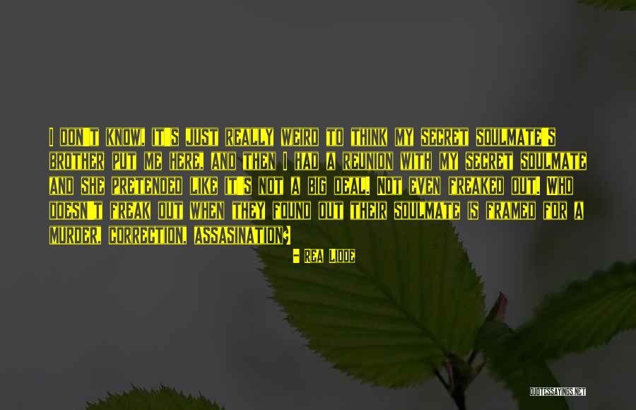 Soulmate Found Quotes By Rea Lidde Soulmate Found Quotes By Rea Lidde
