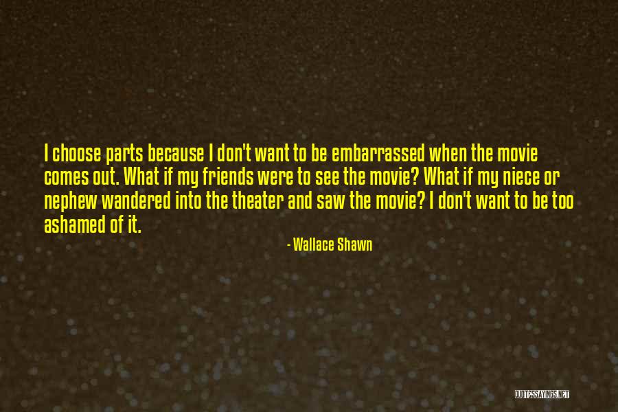 Soulmate Intimacy Quotes By Wallace Shawn Soulmate Intimacy Quotes By Wallace Shawn