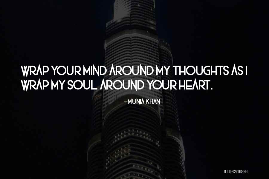 Soulmate Love Quotes By Munia Khan Soulmate Love Quotes By Munia Khan