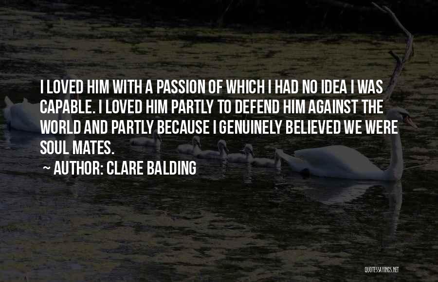 Soulmates And Love Quotes By Clare Balding