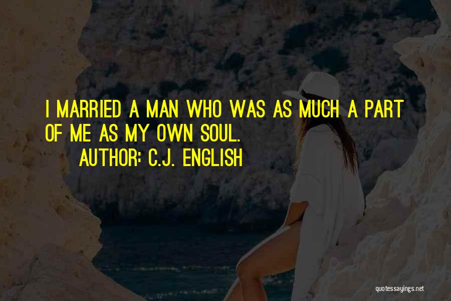 Soulmates Love Quotes By C.J. English