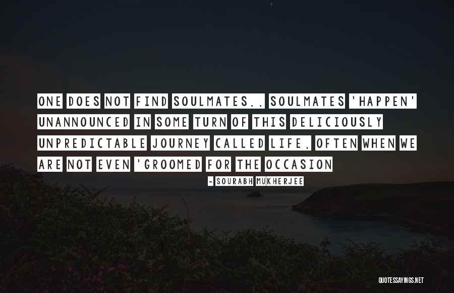 Soulmates Love Quotes By Sourabh Mukherjee Soulmates Love Quotes By Sourabh Mukherjee