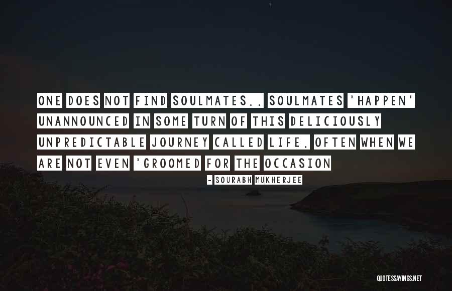 Soulmates Love Quotes By Sourabh Mukherjee