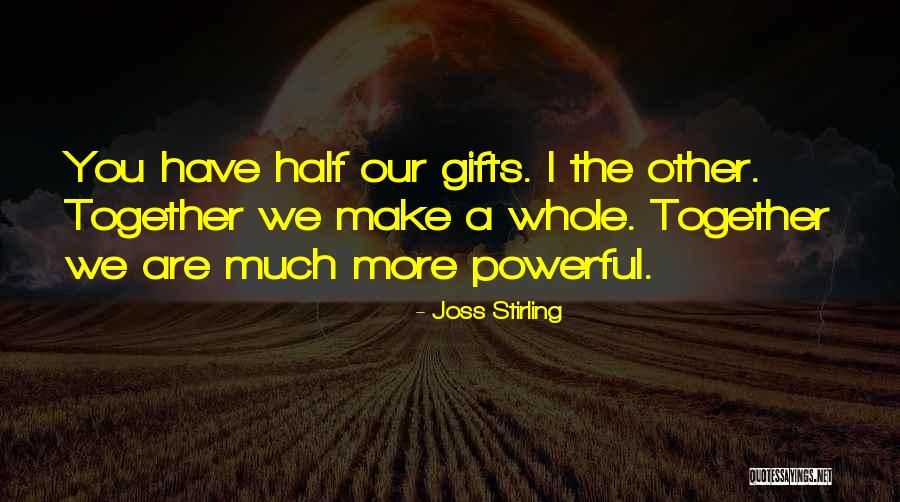 Soulmates Who Cant Be Together Quotes By Joss Stirling Soulmates Who Cant Be Together Quotes By Joss Stirling