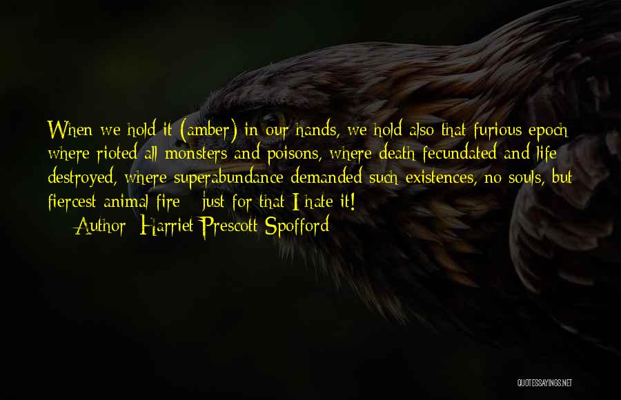 Souls And Death Quotes By Harriet Prescott Spofford