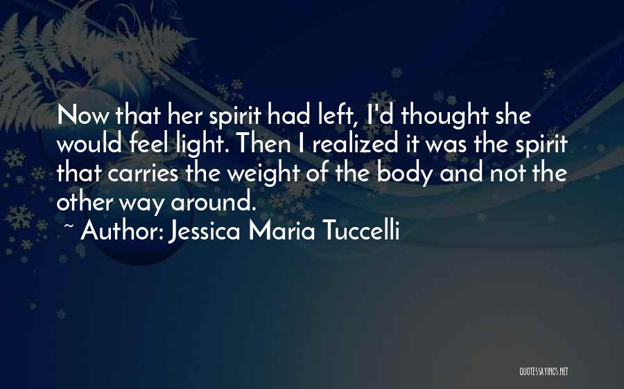 Souls And Death Quotes By Jessica Maria Tuccelli