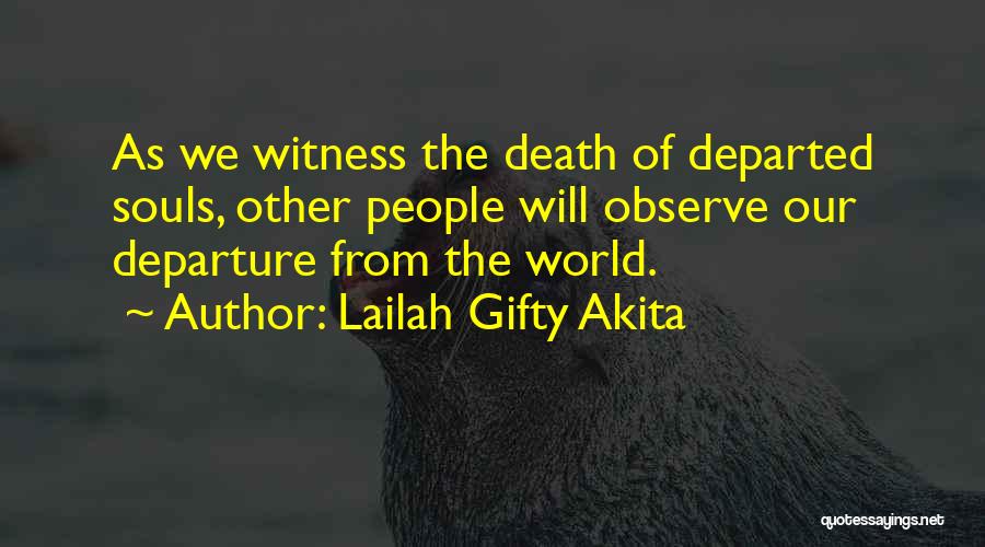 Souls And Death Quotes By Lailah Gifty Akita