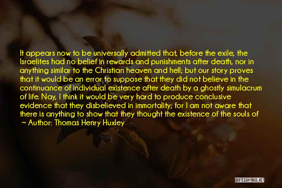 Souls And Death Quotes By Thomas Henry Huxley