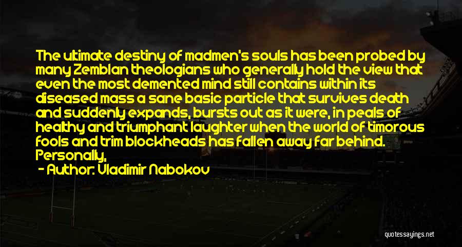 Souls And Death Quotes By Vladimir Nabokov