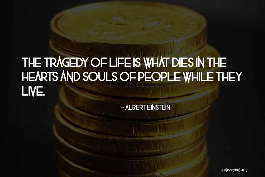 Souls And Life Quotes By Albert Einstein Souls And Life Quotes By Albert Einstein