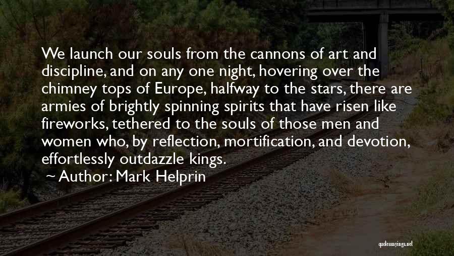 Souls And Stars Quotes By Mark Helprin