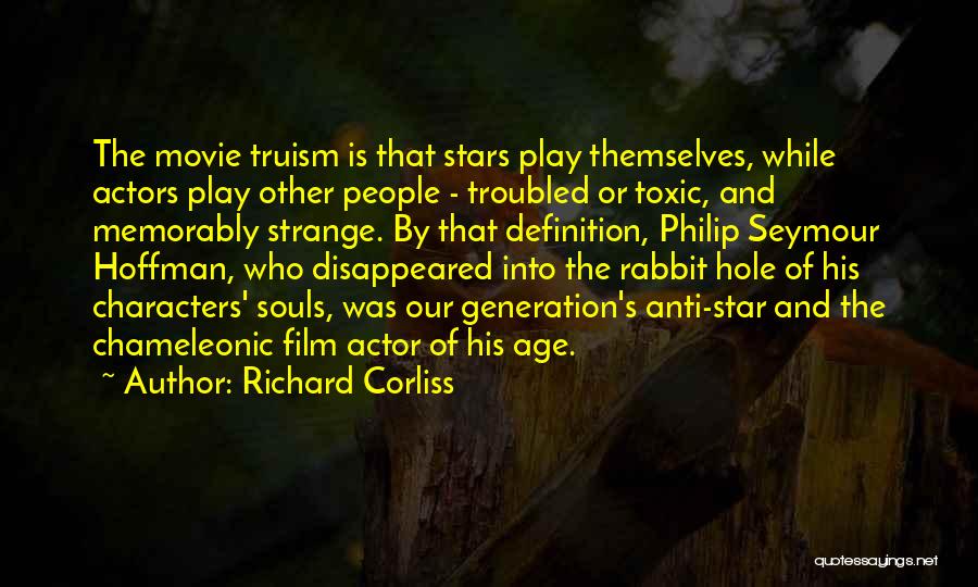 Souls And Stars Quotes By Richard Corliss