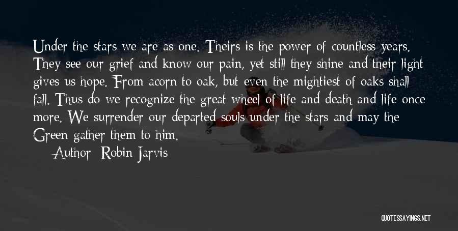 Souls And Stars Quotes By Robin Jarvis