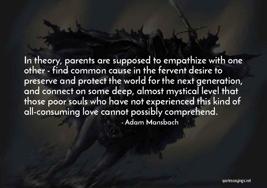 Souls Connect Quotes By Adam Mansbach Souls Connect Quotes By Adam Mansbach