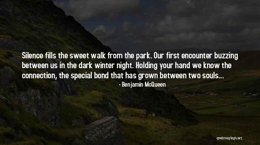Souls Connection Quotes By Benjamin McQueen Souls Connection Quotes By Benjamin McQueen