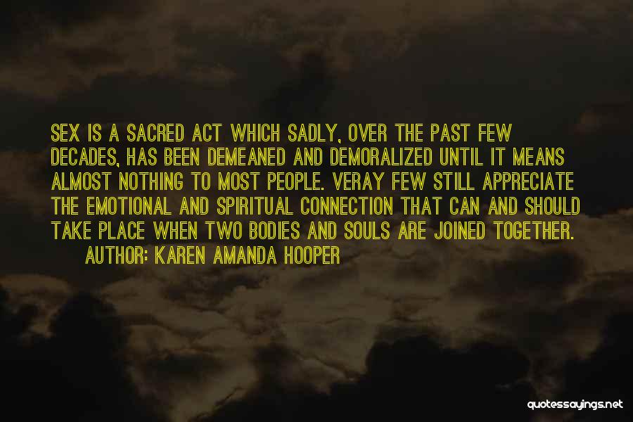Souls Connection Quotes By Karen Amanda Hooper