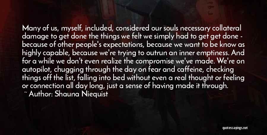 Souls Connection Quotes By Shauna Niequist