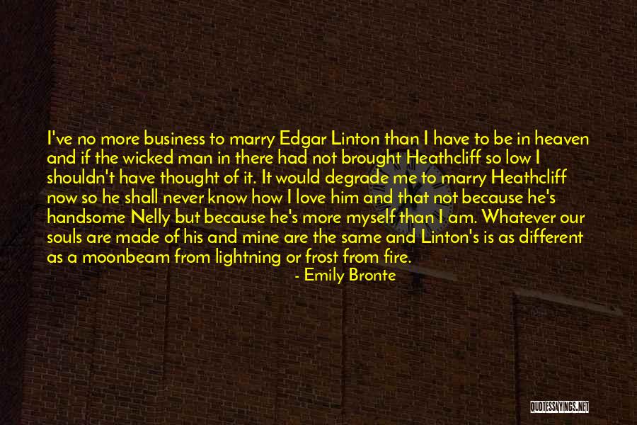 Souls In Heaven Quotes By Emily Bronte Souls In Heaven Quotes By Emily Bronte