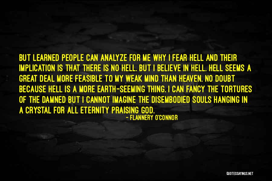 Souls In Heaven Quotes By Flannery O'Connor Souls In Heaven Quotes By Flannery O'Connor
