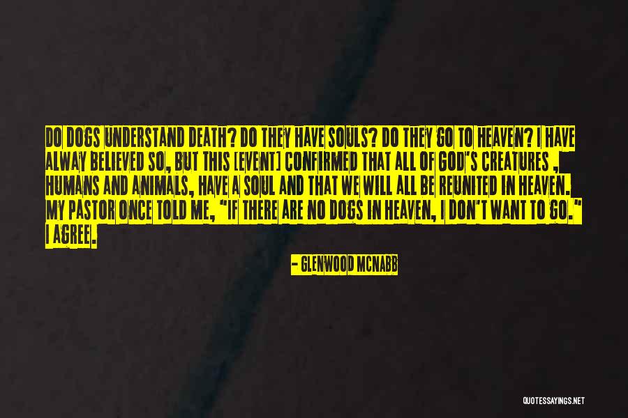 Souls In Heaven Quotes By Glenwood McNabb Souls In Heaven Quotes By Glenwood McNabb