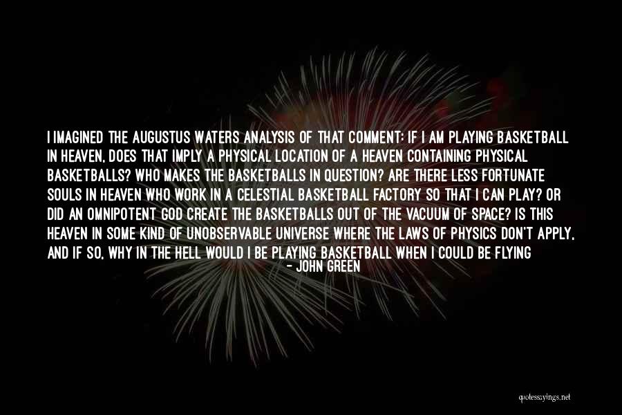 Souls In Heaven Quotes By John Green Souls In Heaven Quotes By John Green