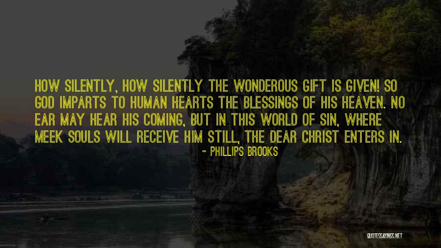 Souls In Heaven Quotes By Phillips Brooks Souls In Heaven Quotes By Phillips Brooks
