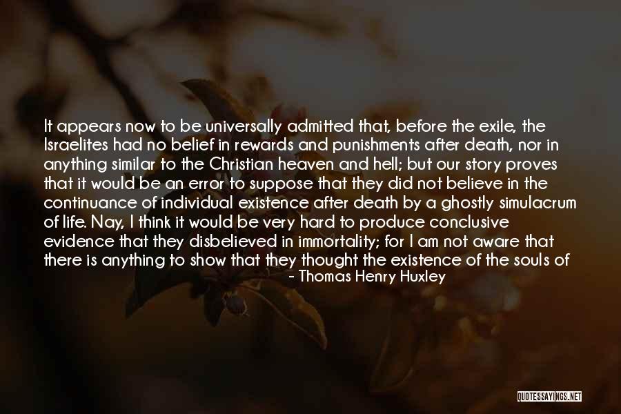 Souls In Heaven Quotes By Thomas Henry Huxley Souls In Heaven Quotes By Thomas Henry Huxley