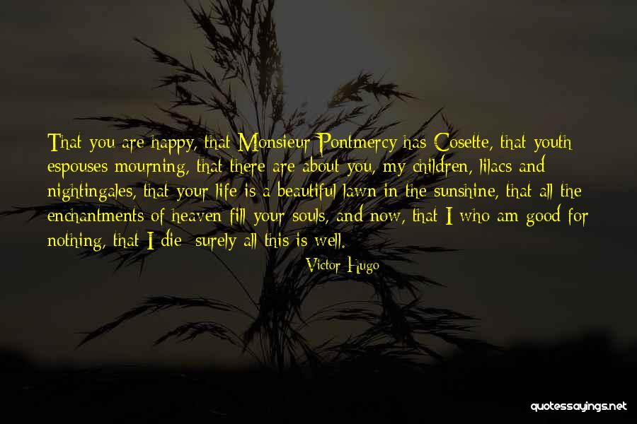Souls In Heaven Quotes By Victor Hugo Souls In Heaven Quotes By Victor Hugo