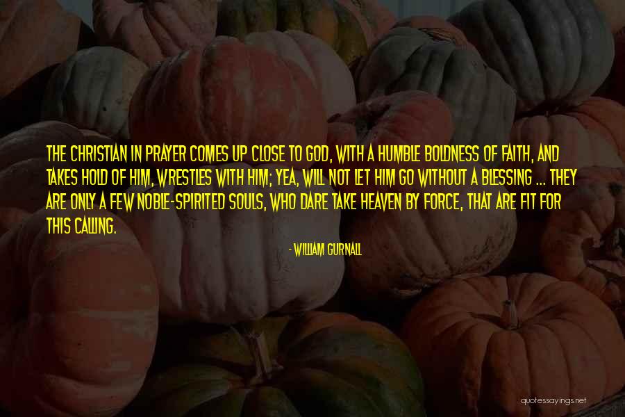 Souls In Heaven Quotes By William Gurnall Souls In Heaven Quotes By William Gurnall