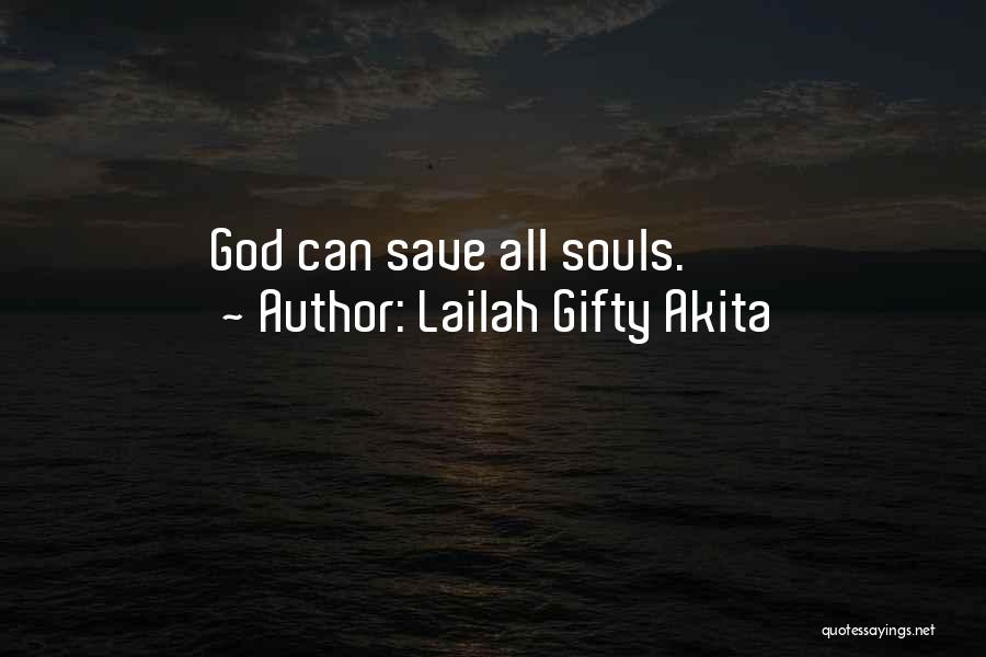 Souls In Love Quotes By Lailah Gifty Akita