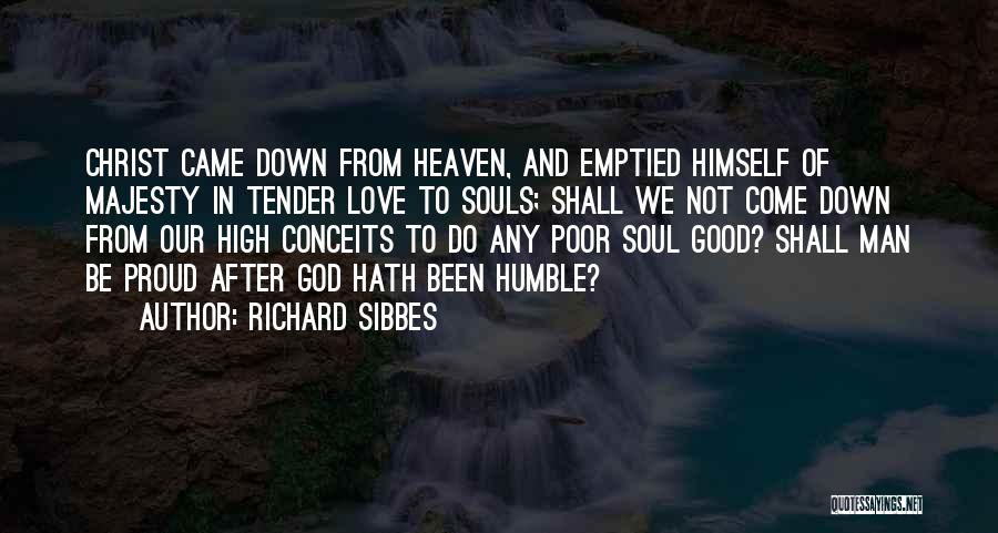 Souls In Love Quotes By Richard Sibbes