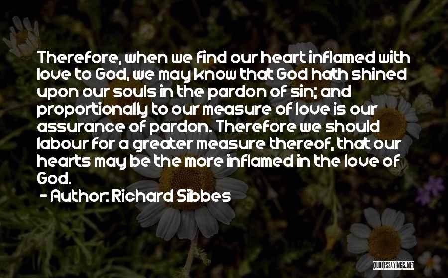 Souls In Love Quotes By Richard Sibbes