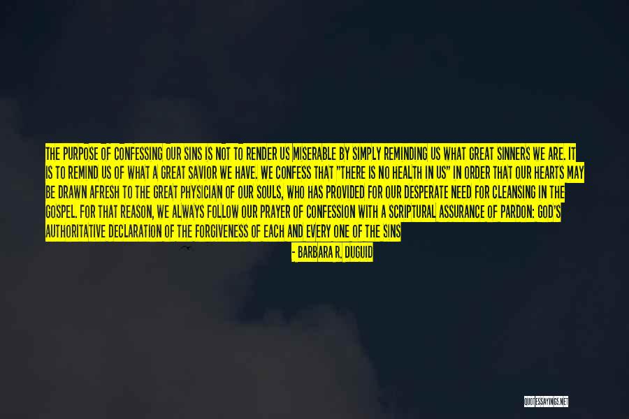 Souls Purpose Quotes By Barbara R. Duguid Souls Purpose Quotes By Barbara R. Duguid