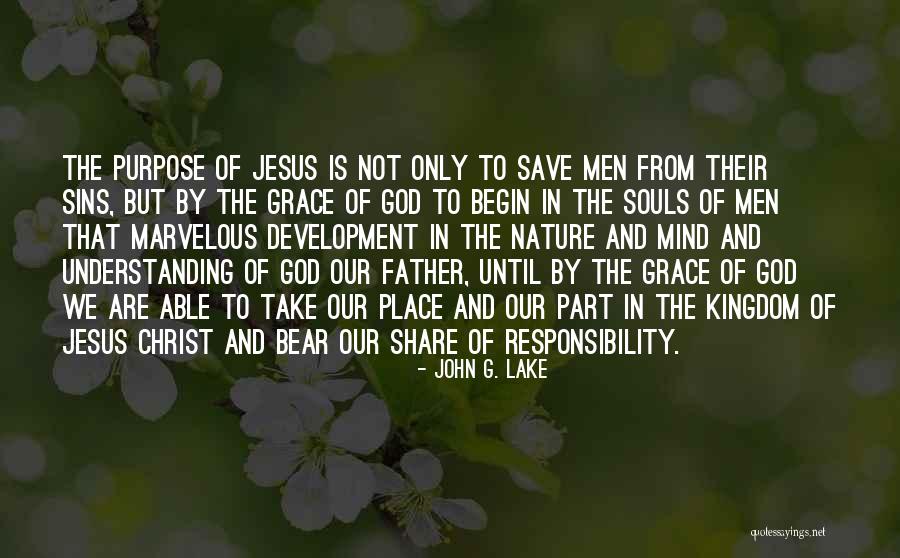 Souls Purpose Quotes By John G. Lake Souls Purpose Quotes By John G. Lake