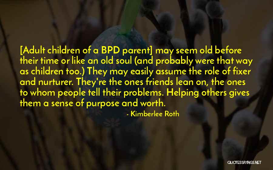 Souls Purpose Quotes By Kimberlee Roth Souls Purpose Quotes By Kimberlee Roth