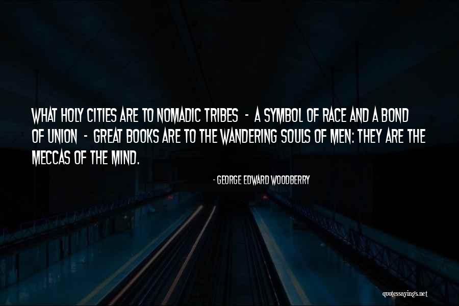 Souls The Book Quotes By George Edward Woodberry Souls The Book Quotes By George Edward Woodberry