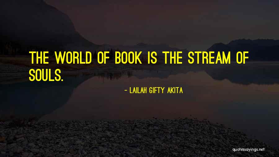 Souls The Book Quotes By Lailah Gifty Akita Souls The Book Quotes By Lailah Gifty Akita