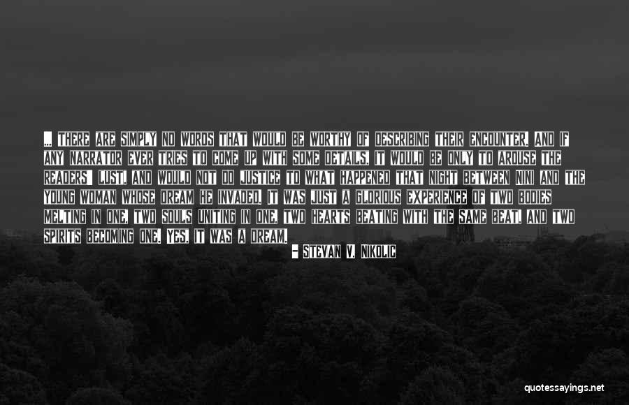Souls Uniting Quotes By Stevan V. Nikolic Souls Uniting Quotes By Stevan V. Nikolic
