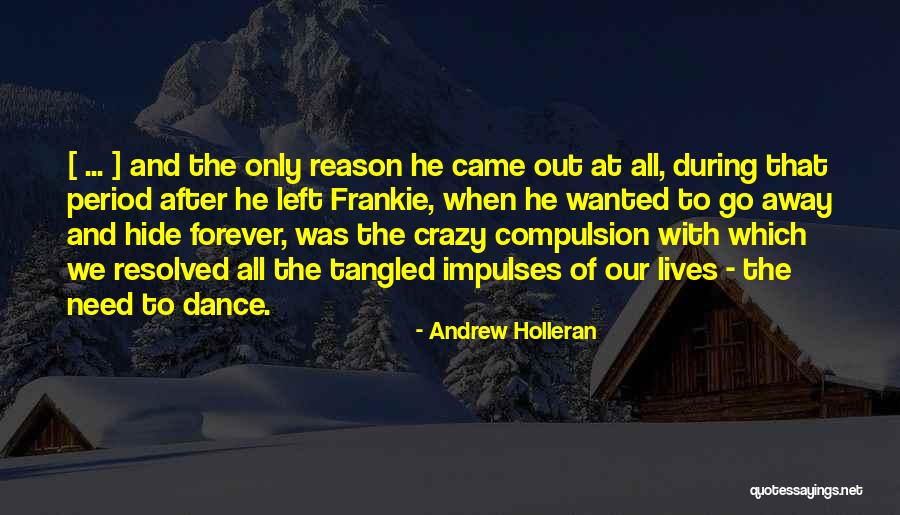 Soultime App Quotes By Andrew Holleran Soultime App Quotes By Andrew Holleran
